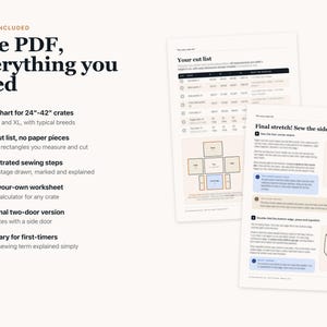 May include: A digital PDF sewing pattern document featuring a cut list, illustrated sewing steps, a size-your-own worksheet for 24-42 inch crates, an optional two-door version, and a glossary. The text includes 'What's included', 'Your cut list', and 'Final stretch! Sew the sides and hem'.