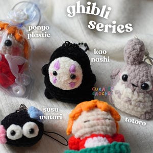 May include: A collection of five crocheted keychains featuring characters labelled as ponyo plastic, kao nashi, susu watari, totoro, and ponyo bucket, with the text ghibli series and the curated crochet logo visible in the image.