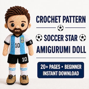 Puede incluir: Una muñeca amigurumi de ganchillo de un jugador de fútbol con cabello castaño y barba, vistiendo una camiseta a rayas blancas y azul claro con el número 10, pantalones cortos negros y zapatos dorados. Texto: CROCHET PATTERN SOCCER STAR AMIGURUMI DOLL 20+ PAGES BEGINNER INSTANT DOWNLOAD.