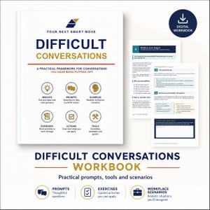 May include: A digital workbook titled Difficult Conversations: A Practical Framework for Conversations You Have Been Putting Off. The cover features a logo, six icons with labels, and a circular badge. Two interior pages show text and checklists.
