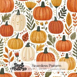 May include: A seamless pattern featuring orange, yellow, and white pumpkins interspersed with autumn leaves, berries, and floral sprigs on a white background. The text reads Storeberry Seamless Pattern 12" x 12" 300 DPI commercial use.