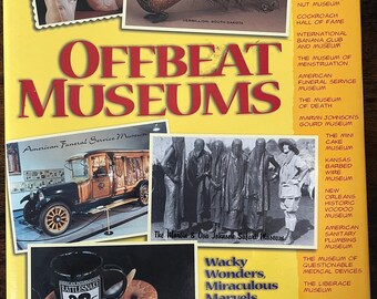 Offbeats Museums 90s Vintage Wacky Wonders Miraculous Marvel Exotic Exhibits Everywhere by SAUL RUBIN