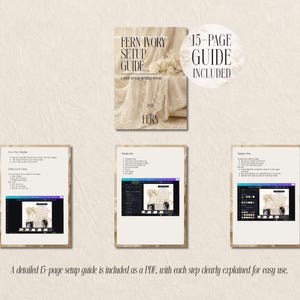 以下が含まれることがあります： 結婚式ウェブサイトテンプレート用の15ページのセットアップガイド。FERN IVORY SETUP GUIDEというテキストが記載された表紙と、編集用デジタルインターフェースのスクリーンショットと説明文が掲載された3枚の追加ページで構成されています。