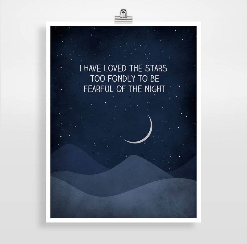 Inspirational Quote Print Wall Art Quote Nursery Quote Inspirational Wall Art I Have Loved the Stars Too Fondly Adventurer Gift Motivational image 3