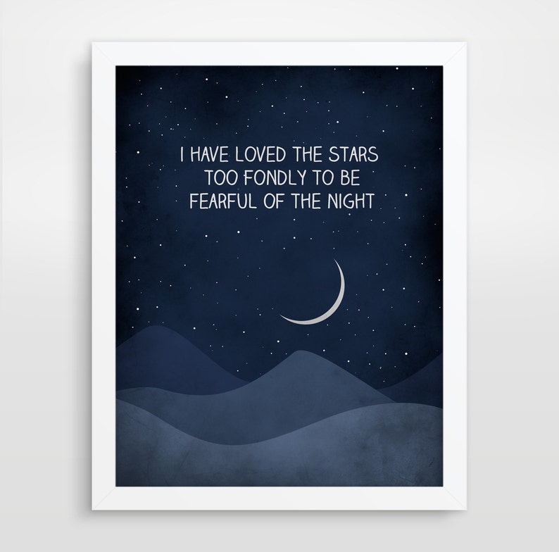 Inspirational Quote Print Wall Art Quote Nursery Quote Inspirational Wall Art I Have Loved the Stars Too Fondly Adventurer Gift Motivational image 1