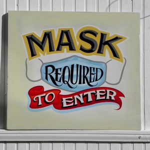Mask Required To Enter Wood Hand Painted Sign|Graphic Sign with Mask Art to remind visitors to wear their mask| Doctors Offices|Salons