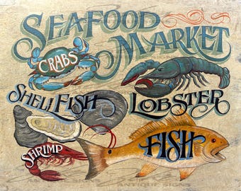 May include: A wooden sign featuring the text SEAFOOD MARKET, CRABS, SHELL FISH, LOBSTER, SHRIMP, and FISH. The artwork displays a blue crab, a dark blue lobster, a gray oyster, a red shrimp, and an orange fish on a light wood-grain background.