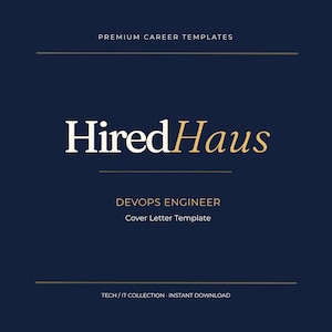 May include: A dark blue digital graphic featuring the white and gold text HiredHaus, with the subtitle DEVOPS ENGINEER Cover Letter Template. The design includes the header PREMIUM CAREER TEMPLATES and the footer TECH / IT COLLECTION - INSTANT DOWNLOAD.