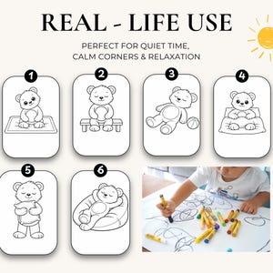May include: A graphic display featuring the text REAL - LIFE USE and PERFECT FOR QUIET TIME, CALM CORNERS & RELAXATION. It includes six numbered black and white line art illustrations of a bear in various poses and a photo of a person coloring.