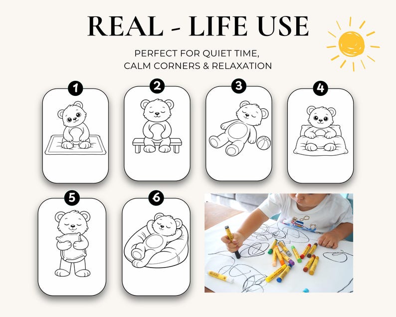 May include: A graphic display featuring the text REAL - LIFE USE and PERFECT FOR QUIET TIME, CALM CORNERS & RELAXATION. It includes six numbered black and white line art illustrations of a bear in various poses and a photo of a person coloring.