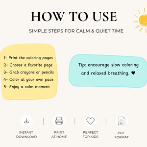 May include: An instructional graphic titled HOW TO USE SIMPLE STEPS FOR CALM & QUIET TIME with a yellow sun icon. It lists five steps for coloring and a tip for slow coloring. Icons at the bottom represent instant download, print at home, and PDF.