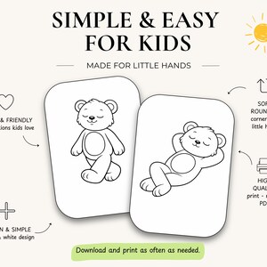 May include: Two rectangular cards with rounded corners featuring black and white line art of a teddy bear. One bear is standing, the other is reclining. Text includes SIMPLE & EASY FOR KIDS, MADE FOR LITTLE HANDS, and Download and print as often as needed.