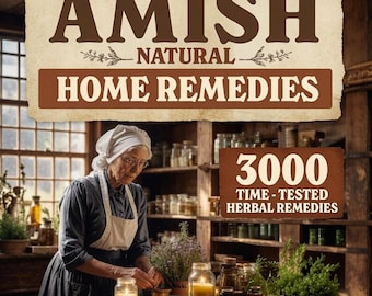Het Amish Natural Home Remedies Book – 3000 beproefde kruidengeneesmiddelen | 65 boeken in 1