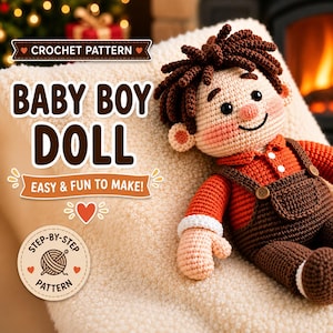 May include: A crochet doll with dark brown hair, a peach-colored face, a red shirt, and brown overalls. The text reads: CROCHET PATTERN, BABY BOY DOLL, EASY & FUN TO MAKE!, STEP-BY-STEP PATTERN. The doll is resting on a textured cream-colored surface.