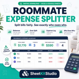 May include: A digital Roommate Expense Splitter dashboard for Excel and Google Sheets. The interface displays total spent, number of people, fair share, and expense logs. A table lists names, amounts paid, fair shares, balances, and status.