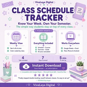 May include: A digital class schedule tracker template in purple and mint green. The graphic features text including "CLASS SCHEDULE TRACKER," "Know Your Week. Own Your Semester," and "Instant Download." It displays icons for weekly views, course guides, and device compatibility, alongside a five-star review and decorative star and heart illustrations.