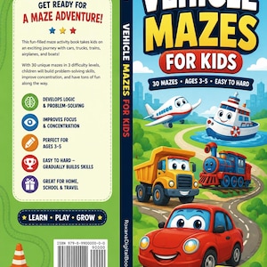May include: A softcover activity book titled Vehicle Mazes for Kids featuring a red car, yellow dump truck, blue train, boat, and airplane on the cover. The back cover lists educational benefits, 30 mazes, and an ISBN barcode for ages 3-5.