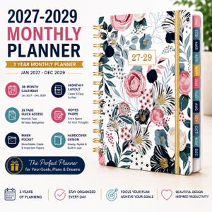May include: A 2027-2029 monthly planner with a floral cover featuring pink, white, and dark blue flowers on a white background. The planner has gold spiral binding, a gold elastic closure, and monthly tabs. Text includes 2027-2029 MONTHLY PLANNER.