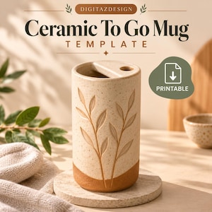 May include: A cylindrical ceramic to-go mug template featuring a speckled cream finish with an embossed leaf pattern and a solid terracotta base. The top includes a drinking slot and a small circular hole. Text reads: DIGITAZDESIGN Ceramic To Go Mug TEMPLATE.