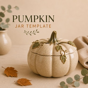 May include: A ceramic pumpkin-shaped jar with a speckled beige finish and a green stem. The lid features decorative green leaves and vines. The text PUMPKIN JAR TEMPLATE is visible above the jar, accompanied by a small leaf graphic.