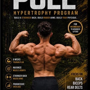 May include: A digital poster for the HUGOFITEVO PULL HYPERTROPHY PROGRAM featuring a muscular back and arms. Text includes: Build a stronger back, build bigger arms, build your physique, 6 weeks training plan, maximize muscle growth, and focus on back, biceps, rear delts.