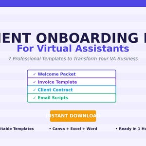 May include: A digital Client Onboarding Kit for Virtual Assistants featuring seven professional templates. Text includes Client Onboarding Kit, For Virtual Assistants, 7 Professional Templates, Welcome Packet, Invoice Template, Client Contract, Email Scripts, Instant Download, Editable Templates, Canva + Excel + Word, and Ready in 1 Hour.