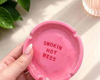 Clay 'Smokin Hot Mess' Ashtray