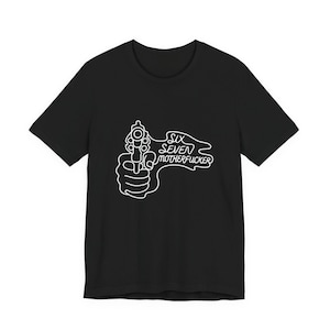 Six Seven Motherfucker Shirt | Minimalist Line Art Gun Design
