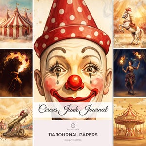 May include: A Circus Junk Journal collection featuring 114 journal papers in US Letter size at 300dpi. The cover displays a clown face with a red polka-dot hat, surrounded by six circus-themed illustrations including a tent, horse, fire breather, performer, cannon, and carousel.