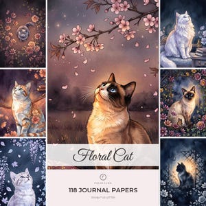 Könnte beinhalten: Eine digitale Sammlung mit dem Titel Floral Cat, die 118 Journal-Papiere im US-Letter-Format enthält. Die Bilder zeigen verschiedene Katzen in Umgebungen mit Blumen, Kirschblüten und dunklen Hintergründen, darunter eine Siamkatze.