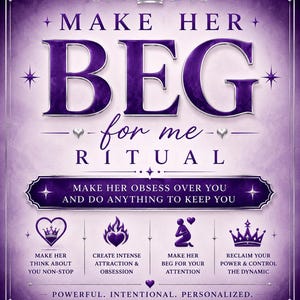 Könnte beinhalten: Ein violettes Grafikplakat mit silbernen Akzenten und dem Text MAKE HER BEG for me RITUAL. Es enthält ein Kronensymbol, vier kleinere Symbole mit Text über Anziehung und Besessenheit sowie den Schriftzug RITUALS MADE TO GET RESULTS.