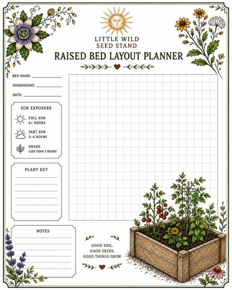 May include: A printed garden planner sheet titled Little Wild Seed Stand Raised Bed Layout Planner. It features a grid for garden design, sections for bed name, dimensions, date, sun exposure, plant key, and notes, with botanical illustrations.