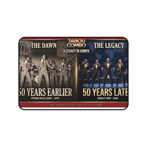 Puede incluir: Un póster conmemorativo rectangular de Tabou Combo. El lado izquierdo muestra una foto en blanco y negro de la banda de 1970 etiquetada 50 YEARS EARLIER. El lado derecho muestra una foto en color de 2020 etiquetada 50 YEARS LATER, con el texto A LEGACY IN KOMPA.