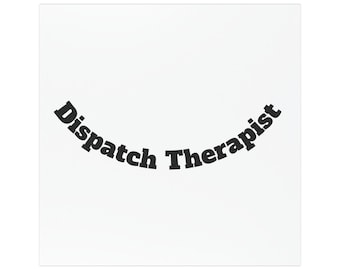 Dispatch Therapist Car Magnet | Curved Text Black Decal