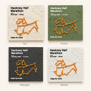 May include: Four square plaques displaying the Hackney Half Marathon route in orange relief. Each plaque features a street map background, the text Hackney Half Marathon, and keep my route. Available in tan, forest green, midnight black, and marble grey.