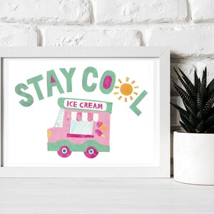 Stay cool ice cream van motivational poster collage