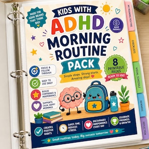 May include: A Kids With ADHD Morning Routine Pack printable document in a white three-ring binder. The page features colorful illustrations of a brain character and a backpack, with text including Focus & Follow Through, Easy To Use Daily, and 8 Printable Pages Ready To Use.