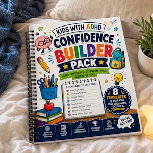 May include: A spiral-bound workbook titled Kids with ADHD Confidence Builder Pack. The cover features colorful illustrations of a brain, a pencil, a backpack, and books. It lists 8 templates to help kids stay organized, focused, and confident.