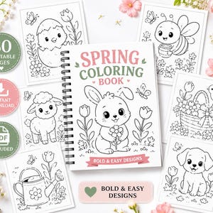 May include: A spiral-bound Spring Coloring Book with a rabbit on the cover, surrounded by several black and white coloring pages featuring a chick, a bee, a lamb, a basket of flowers, and a puppy, with text reading Spring Coloring Book.