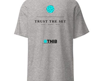 Trust the Set Volleyball T-Shirt | Volleyball Player Gift | Funny Volleyball Tee | Volleyball Setter Shirt | Beach Volleyball Tee