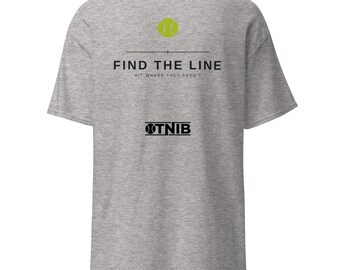 Find the Line Tennis T-Shirt | Tennis Player Gift | Minimalist Tennis Tee | Tennis Lover Shirt | Court Tennis Tee
