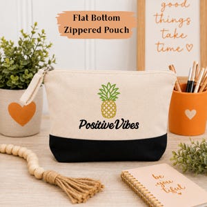 PREORDER *Shipping by 8/31* Fertility Support 9"x6.5" Zippered Pouch, IUI IVF Gift, Flat Bottomed, Everyday Bag, Positive Vibes Pineapple