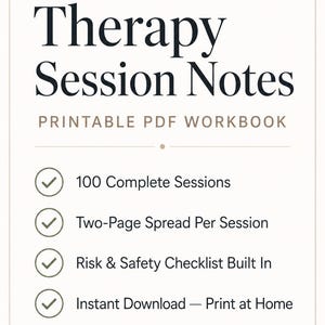 May include: A digital document titled Therapy Session Notes Printable PDF Workbook. It lists features including 100 complete sessions, a two-page spread per session, a built-in risk and safety checklist, and the ability to print at home.