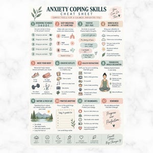 May include: An Anxiety Coping Skills cheat sheet poster featuring twelve numbered sections with illustrations and text. The document includes techniques like the 5-4-3-2-1 grounding method, deep breathing, positive self-talk, and mindfulness exercises.