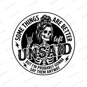 Esqueleto sarcástico SVG PNG, No dicho, dilo de todos modos, Calavera divertida con moño desordenado, Mano rockera, Clip art de sublimación Cricut