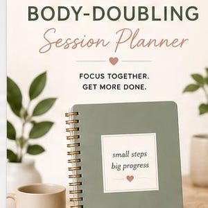 May include: A sage green spiral-bound planner with a white square label on the cover reading small steps big progress with a heart icon. The text above reads ADHD BODY-DOUBLING Session Planner, FOCUS TOGETHER. GET MORE DONE. 15 PAGES PRINTABLE INSTANT DOWNLOAD.