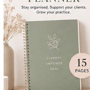 May include: A sage green spiral-bound therapist and counselor planner featuring a white line-art leaf illustration and the text "SUPPORT EMPOWER HEAL". A circular badge indicates 15 pages. Icons below represent session notes, caseload tracker, goals and review, and practice growth.