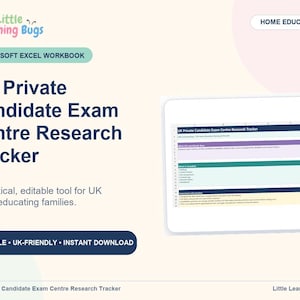 May include: A Microsoft Excel workbook titled UK Private Candidate Exam Centre Research Tracker by Little Learning Bugs. The digital tool features a spreadsheet interface with sections for home education, exam center research, and important information.