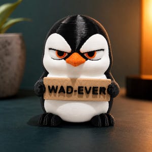 Funny Wad-Ever Penguin Figurine, Sarcastic 3D Printed Desk Decor, Grumpy Penguin Gift, Office Shelf Decor, Funny Coworker Gift