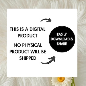 May include: A square graphic with black text on a white background stating THIS IS A DIGITAL PRODUCT NO PHYSICAL PRODUCT WILL BE SHIPPED. A black circle contains the text EASILY DOWNLOAD & SHARE, with two black arrows pointing toward the circle.